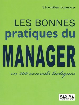 cover image of Les bonnes pratiques du manager en 300 conseils ludiques